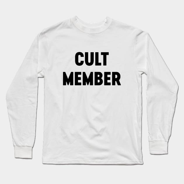 Cult Member Long Sleeve T-Shirt by Luluca Shirts